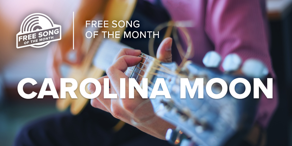 Free Song for May: Carolina Moon