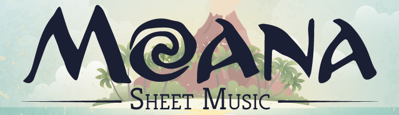 Moana Sheet Music