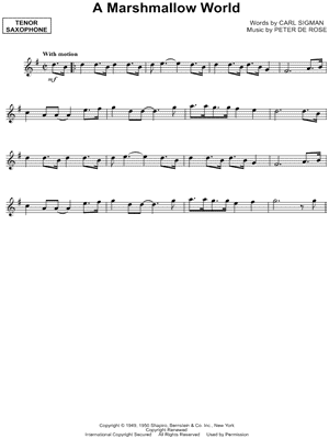A Marshmallow World Sheet Music by Peter De Rose - Tenor Saxophone Solo