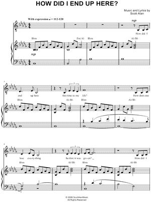 How Did I End Up Here? Sheet Music by Scott Alan - Piano/Vocal/Chords, Singer Pro