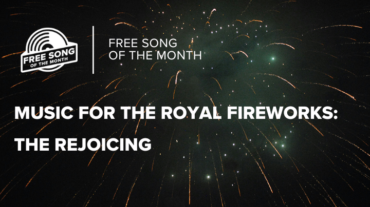 Free Song for July: Handel's The Rojoicing