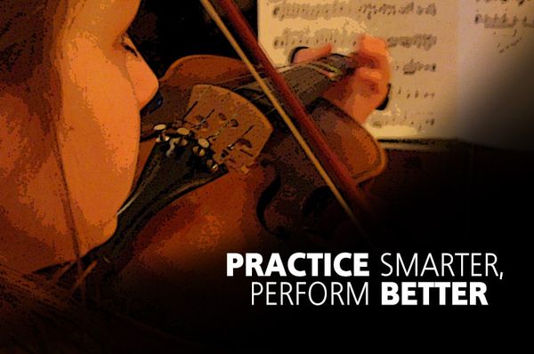 Practice Tips for Musicians