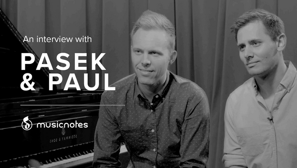 An Interview with Pasek and Paul | Musicnotes Song Spotlight