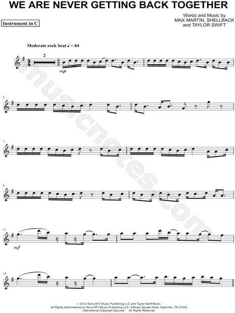 Taylor Swift We Are Never Ever Getting Back Together C Instrument Sheet Music Flute Violin Oboe Or Recorder In G Major Download Print Sku Mn