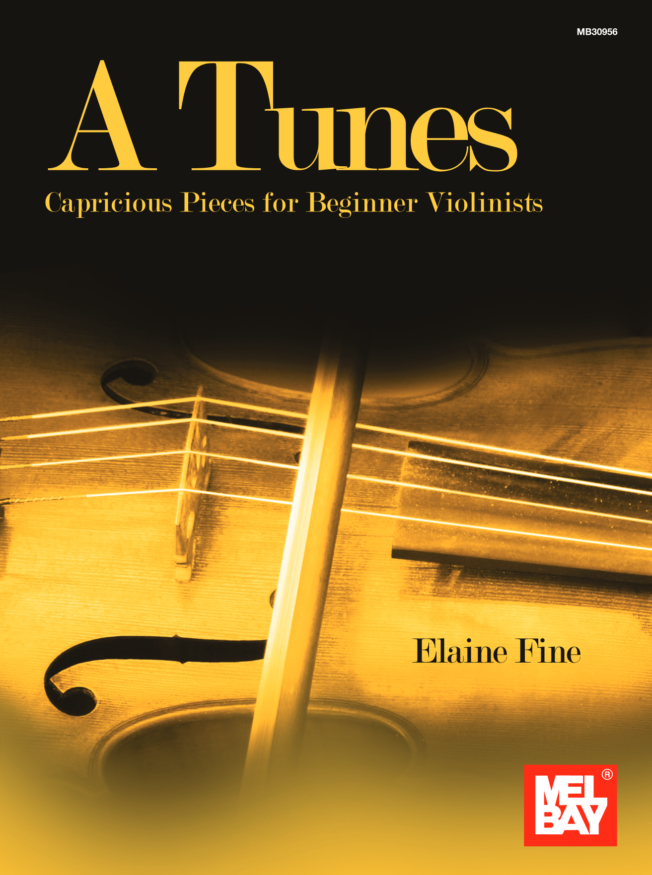 A Tunes - Capricious Pieces for Beginner Violinists