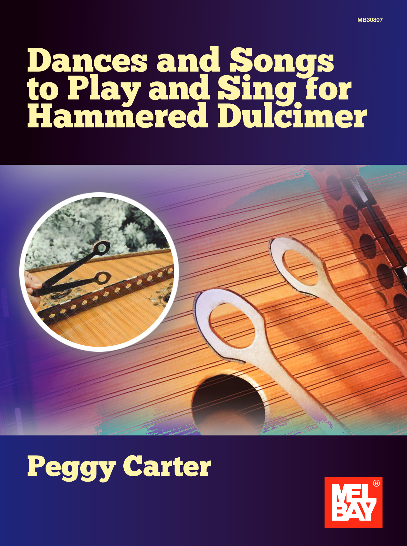 Dances and Songs to Play and Sing for Hammered Dulcimer