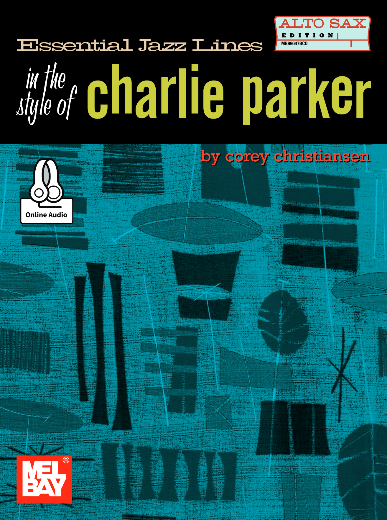 Essential Jazz Lines in the Style of Charlie Parker -  Alto Sax Edition