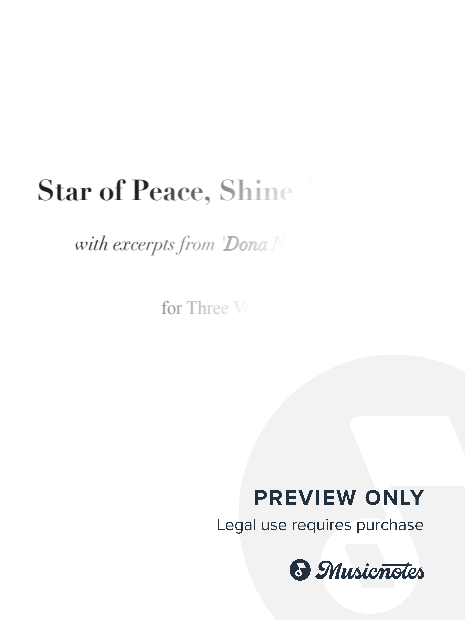 Star of Peace, Shine Above Us with excerpts from 'Dona Nobis Pacem' for 3 equal voices