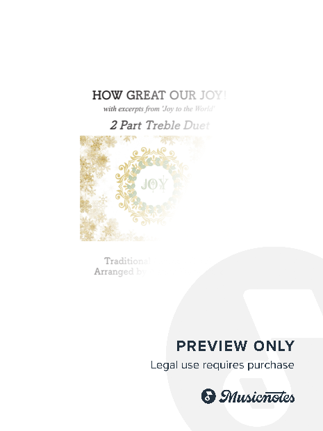 How Great Our Joy with excerpts from 'Joy to the World' for 2 part Treble (S/A) duet