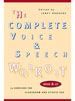 The Complete Voice and Speech Workout